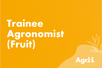 Trainee Agronomist (Fruit)
